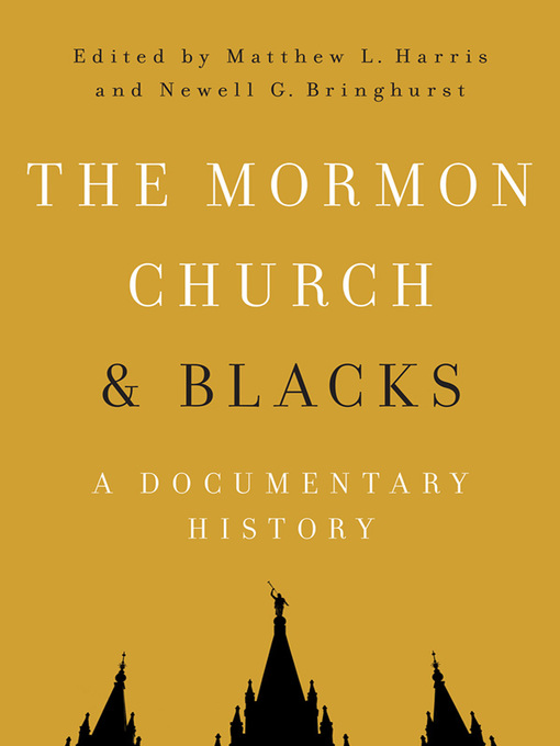 Title details for The Mormon Church and Blacks by Matthew L Harris - Available